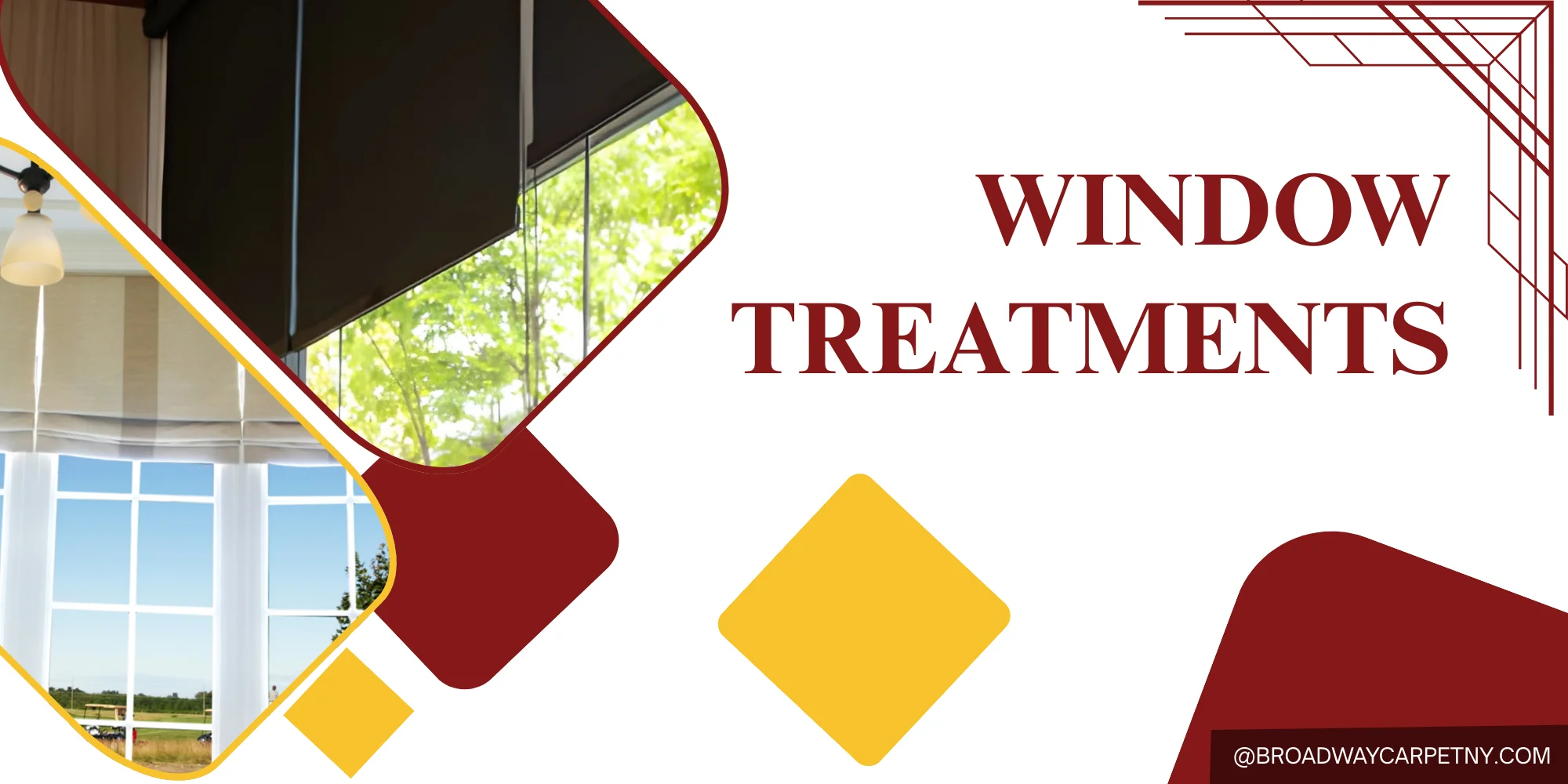 20 OFF THE PURCHASE OF ANY NEW WINDOW TREATMENTS